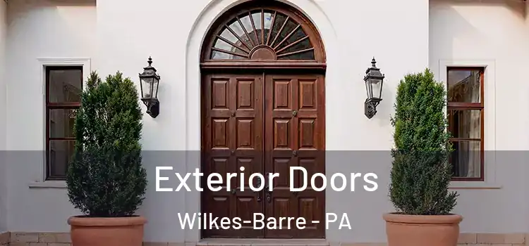 Exterior Doors Wilkes-Barre - PA
