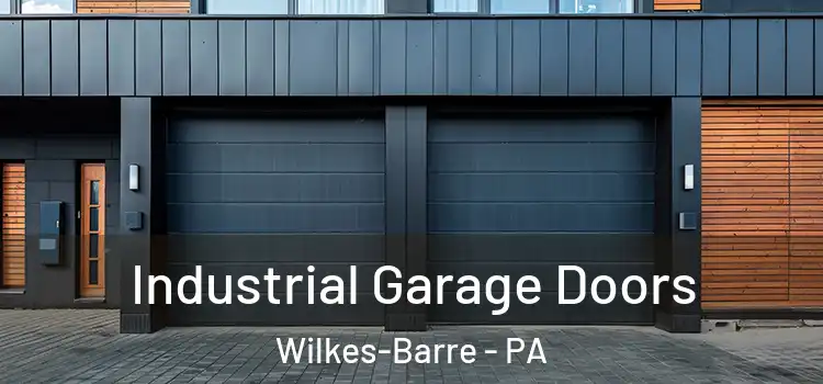  Industrial Garage Doors Wilkes-Barre - PA